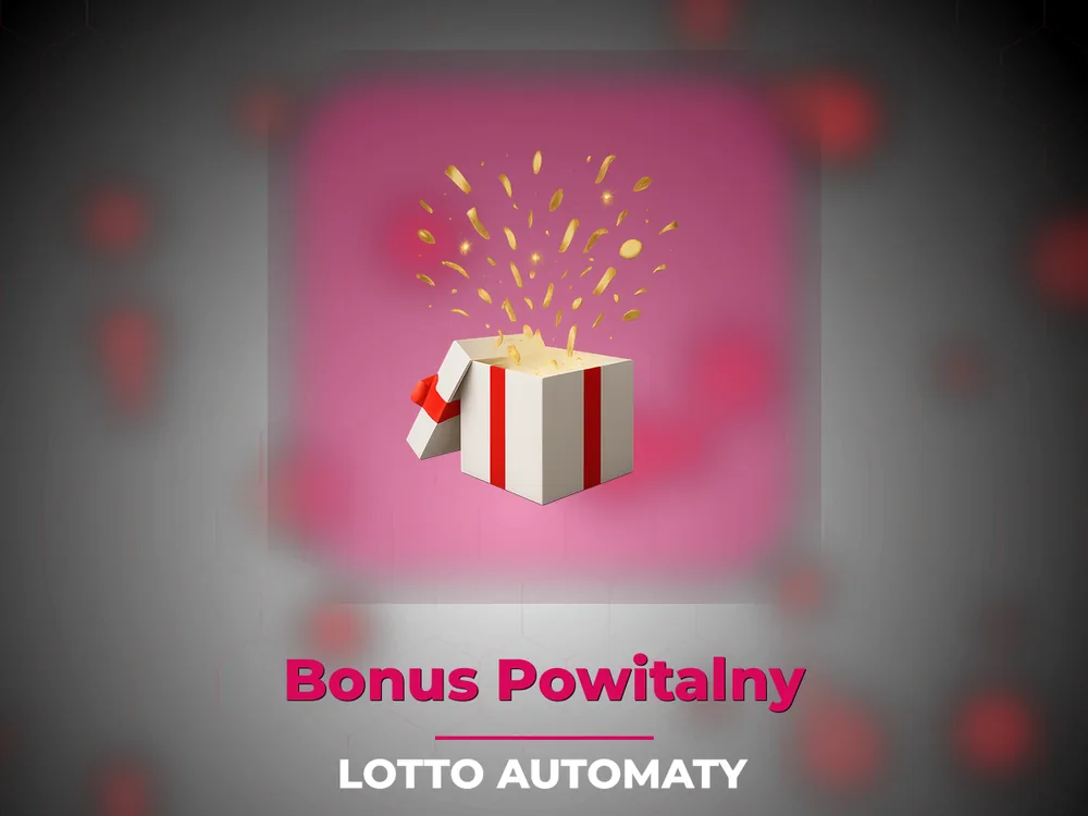 Lotto Automaty - Bonus Powitalny