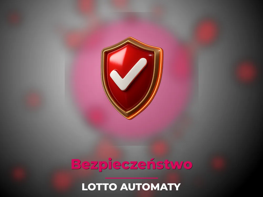 Lotto Automaty - Bezpieczeństwo