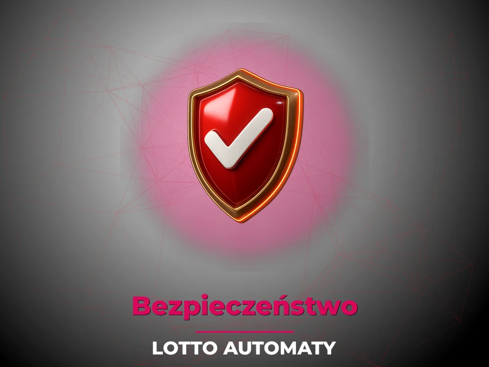 Lotto Automaty - Bezpieczeństwo