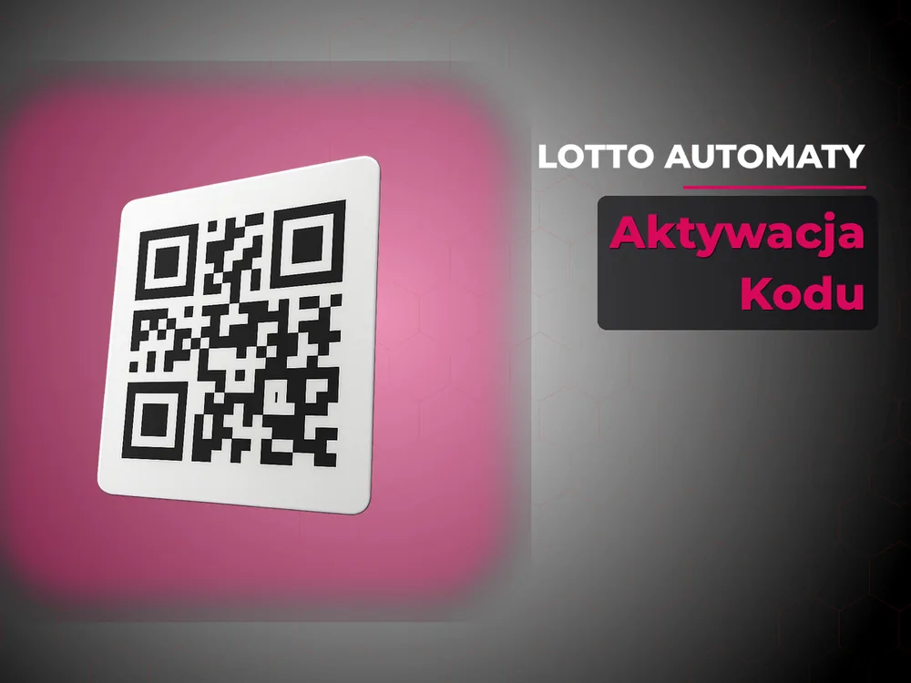 Lotto Automaty - Aktywacja Kodu