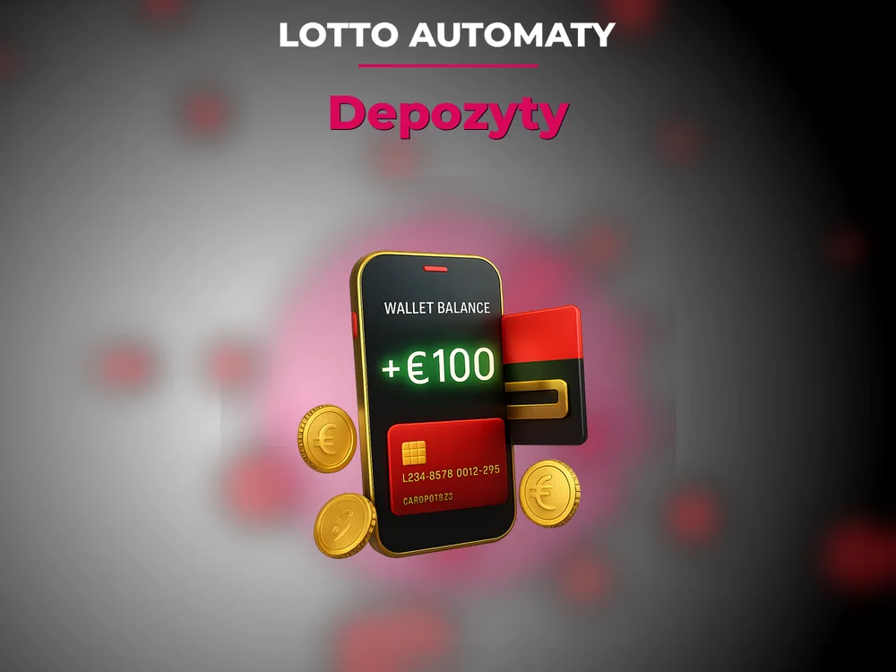 Lotto Automaty - Depozyty